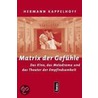 Matrix der Gefühle door Hermann Kappelhoff