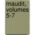 Maudit, Volumes 5-7