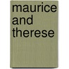 Maurice and Therese by Patrick V. Ahern