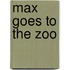 Max Goes to the Zoo