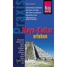 Maya-Kultur erleben door Dieter Richter