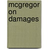 Mcgregor On Damages door Harvey McGregor