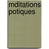 Mditations Potiques door . Anonymous