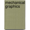 Mechanical Graphics door George Halliday