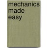 Mechanics Made Easy door David G. Reynolds