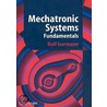 Mechatronic Systems door Rolf Isermann
