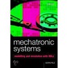 Mechatronic Systems by George Pelz