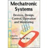Mechatronic Systems by Clarence W. De Silva