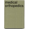 Medical Orthopedics by Rene Cailliet