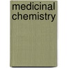 Medicinal Chemistry by F.D. King