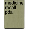 Medicine Recall Pda door James D. Bergin