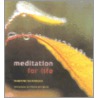 Meditation For Life by Stephen Batchelor