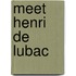 Meet Henri de Lubac
