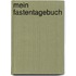 Mein Fastentagebuch