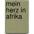 Mein Herz in Afrika