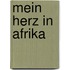 Mein Herz in Afrika