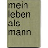 Mein Leben als Mann door Philip Roth