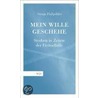 Mein Wille geschehe door Svenja Flaßpöhler