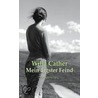 Mein ärgster Feind door Willa Cather