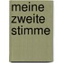 Meine zweite Stimme