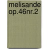 Melisande op.46Nr.2 door Jean Sibelius