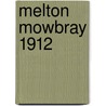 Melton Mowbray 1912 door Onbekend
