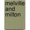 Melville And Milton by Unknown