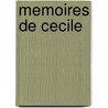 Memoires De Cecile door Pierre Antoine de La Place