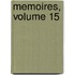 Memoires, Volume 15