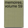 Memoires, Volume 59 door Onbekend