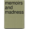 Memoirs and Madness door Frederick H. White