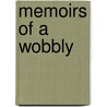 Memoirs of a Wobbly door Henry E. McGuckin