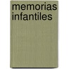 Memorias Infantiles by Eduardo Caballero Calderón