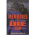 Memories To Die For