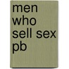 Men Who Sell Sex Pb by Unknown