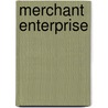Merchant Enterprise by James Hamilton Fyfe
