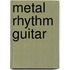 Metal Rhythm Guitar