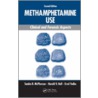 Methamphetamine Use door Harold V. Hall