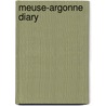 Meuse-Argonne Diary door William M. Wright