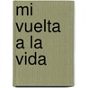 Mi Vuelta a la Vida door Sally Jenkins