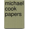 Michael Cook Papers door Chevrefils M