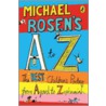 Michael Rosen's A-Z by Michael Rosen
