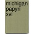 Michigan Papyri Xvi