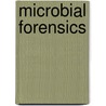 Microbial Forensics by Steven E. Schutzer