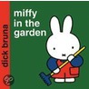 Miffy In The Garden door Dick Bruna