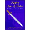 Mighty Man Of Valor door Stephen John Goundry