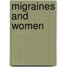 Migraines And Women door Karen D. Dustman