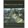Migrant Farmworkers by Deborah Kent