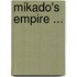 Mikado's Empire ...