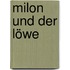 Milon und der Löwe